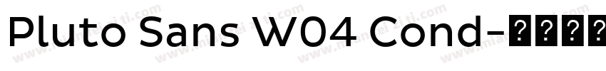 Pluto Sans W04 Cond字体转换